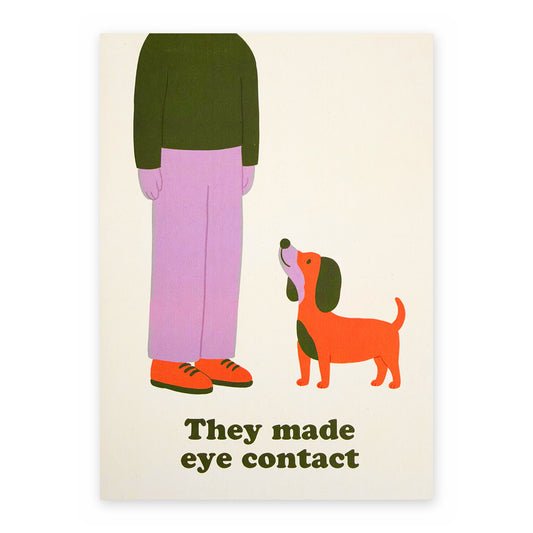 They Made Eye Contact - Between Us Dogs Greeting Card