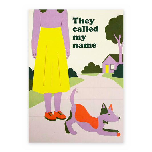 They Called My Name - Between Us Dogs Greeting Card